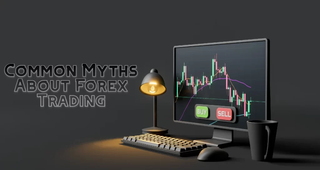 myths about forex trading