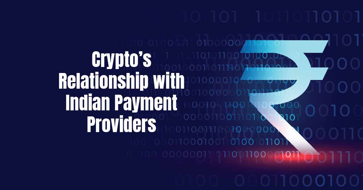 Banks Request Clarity on Crypto’s Relationship with Indian Payment Providers