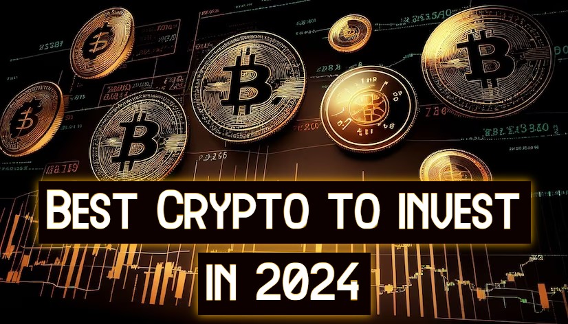 best crypto to invest in 2024